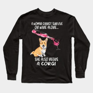 A Woman Cannot Survive On Wine Alone (276) Long Sleeve T-Shirt